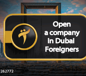 Opening a company in Dubai for foreigners