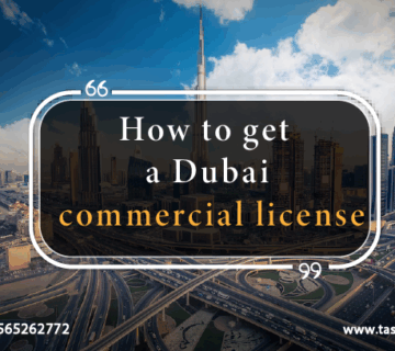 How to get a Dubai commercial license