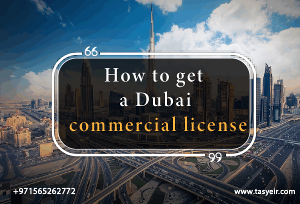 How to get a Dubai commercial license